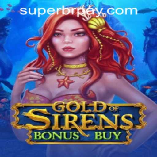 GoldofSirensBonusBuy: Diving into the Enchanting World of Maritime Riches